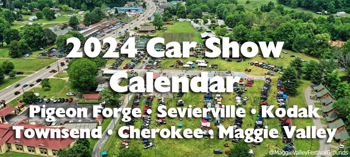2024 Car Shows Pigeon Forge Sevierville Townsend Cherokee Maggie Valley