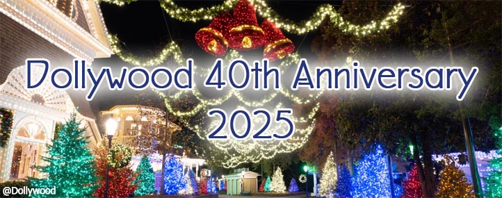 Dollywood 2025 40th Anniversary Season - What's New in 2025 at Dollywood